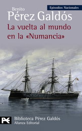 La vuelta al mundo en la 'Numancia', Benito Pérez Galdós - ALIANZA