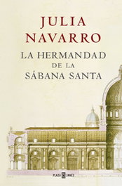PLAZA & JANES, La hermandad de la Sábana Santa, Julia Navarro - PLAZA & JANES