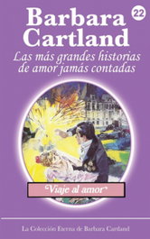 Viaje al Amor, Barbara Cartland - BARBARA CARTLAND EBOOKS (IBD)