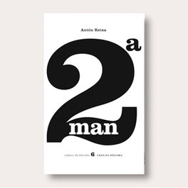 2ª Man, Anton Reixa - Chan da Polvora