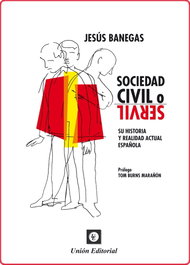 Sociedad Civil o Servil, Jesús Banegas Núñez - Union Editorial