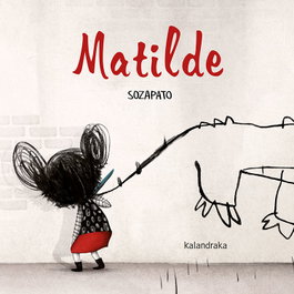 MATILDE, SOZAPATO - KALANDRAKA