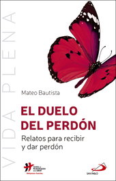 Duelo del perdón, Mateo Bautista - SAN PABLO EDITORIAL