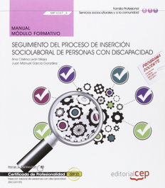 CEP EDITORIAL, Manual. Seguimiento del proceso de inserción sociolaboral de personas con discapacidad (MF1037_3). Certificados de profesionalidad. Inserción laboral de persona - CEP EDITORIAL