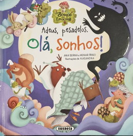 Adeus, Pesadelos. Olá, Sonhos!, Ana Serna - GIRASSOL EDIÇOES