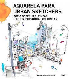 Aquarela para Urban Sketchers, Felix Scheinberger - GUSTAVO GILI