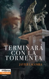 Terminará con la tormenta, Javier Lacomba - OLE LIBROS