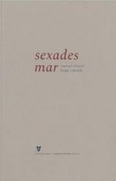 Sexades Mar, Manuel Álvarez/ Helga Cabiddu - Chan Da Polvora