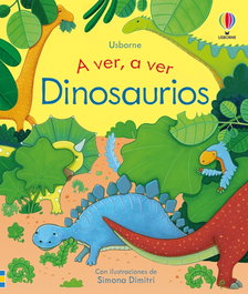 USBORNE, DINOSAURIOS A VER A VER