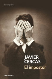 El impostor, Javier Cercas - DEBOLSILLO
