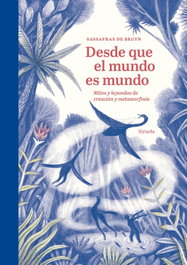 Desde que el mundo es mundo, Bruyn Sassafras de - Siruela