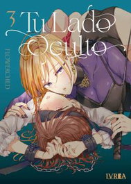 Editorial Ivrea, S.L. Tu Lado Oculto Vol.03