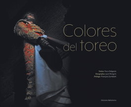 COLORES DEL TOREO, Paco Delgado - BELLATERRA