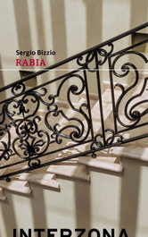 Rabia, Sergio Bizzio - Interzona