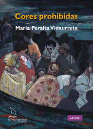 CORES PROHIBIDAS, María Peralta Vidaurreta - LA MAR DE FACIL