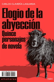 Elogio de la abyección, Carlos Clavería Laguarda - ALTAMAREA