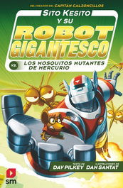 SM Sito Kesito y su robot gigantesco contra los mosquitos mutantes de Mercurio