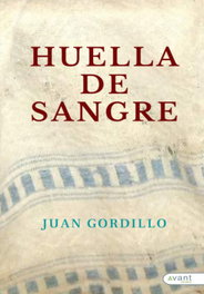AVANT EDITORIAL Huella de sangre, Juan Gordillo - AVANT EDITORIAL