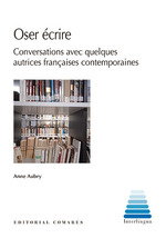 OSER ÉCRIRE, Anne Aubry - COMARES
