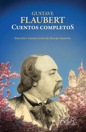 Cuentos completos, Gustave Flaubert - PAGINAS DE ESPUMA EDITORIAL