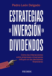 Estrategias de inversión en dividendos, Pedro León Delgado - PIRAMIDE