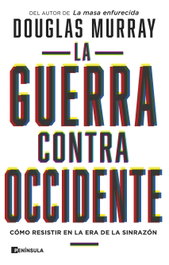 La guerra contra Occidente, Douglas Murray - PENINSULA