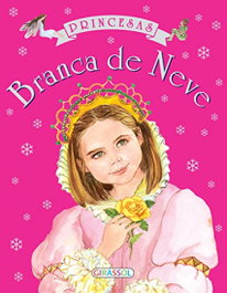 GIRASSOL EDIÇOES, PRINCESAS-BRANCA DE NEVE - GIRASSOL EDIÇOES