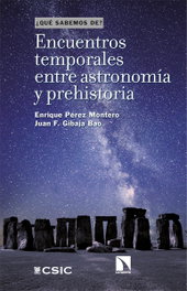Encuentros temporales entre astronomía y prehistoria, Enrique Pérez Montero - CATARATA
