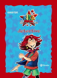 KIKA SUPERBRUJA, DETECTIVE, Knister - BRUÑO