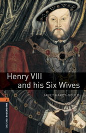 OXFORD UNIVERSITY PRESS, Henry VIII & His Six Wives (BKWL.2) - Janet Hardy-Gould