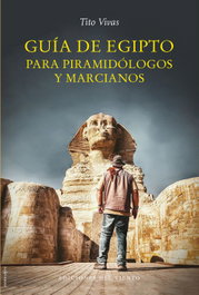 DEL VIENTO, Guía de Egipto para piramidólogos y marcianos - DEL VIENTO