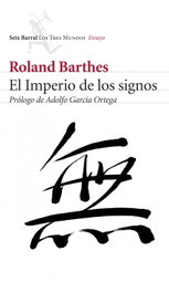 El imperio de los signos, Roland Barthes - SEIX BARRAL EDICIONES