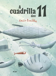 A cuadrilla dos 11, ROCIO BONILLA - ALGAR EDITORIAL