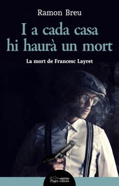 I a cada casa hi haurà un mort, Ramon Breu Pañella - PAGES EDITORS