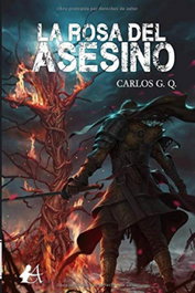 EDITORIAL ADARVE, La rosa del asesino, Carlos G.Q. - EDITORIAL ADARVE