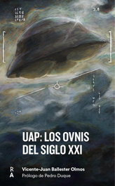 UAP: LOS OVNIS DEL SIGLO XXI, Ballester Olmos, Vicente-Juan - REEDICIONES ANOMALAS