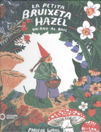 Savanna Books, Petita Bruixeta Hazel: Un any al bosc - Phoebe Wahl