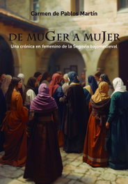 De muger a mujer, Carmen De Pablos Martín - CASTILLA EDICIONES