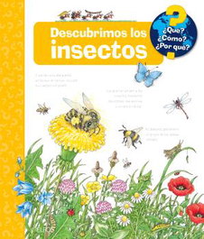 ¿Qué?... Descubrimos los insectos, Angela Weinhold - BLUME