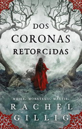 Dos coronas retorcidas, Rachel Gillig - HIDRA