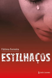 Estilhaços, Fátima Ferreira - EDIÇOES ESGOTADAS