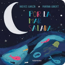 KALANDRAKA, Por la mar salada - Libros para soñar