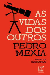 Vidas dos Outros (As), Pedro Mexia - TINTA DA CHINA