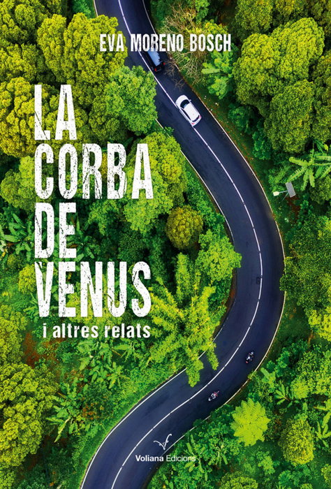 La corba de Venus i altres relats, Eva Moreno Bosch - VOLIANA EDICIONS