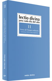 Verbo Divino, 11.Lectio Divina cada dia año Ferias Tiempo Ordinario - Verbo Divino