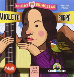 Violeta parra para niñas y niños, Nadia Fink - MAIME MUJER EDITORIAL
