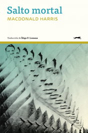 Salto mortal, MacDonald Harris - GATOPARDO EDICIONES