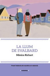 La llum de Svalbard, Mònica Richart - BROMERA