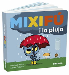 COMBEL MIXIFU I LA PLUJA, Meritxell Martí