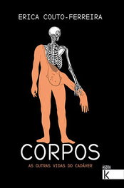 Corpos. As outras vidas do cadáver, Erica Couto-Ferreira - FAKTORIA K DE LIBROS